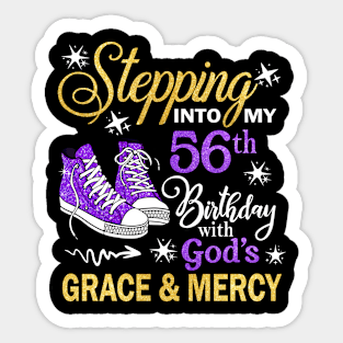 Stepping Into My 56th Birthday With God's Grace & Mercy Bday Sticker